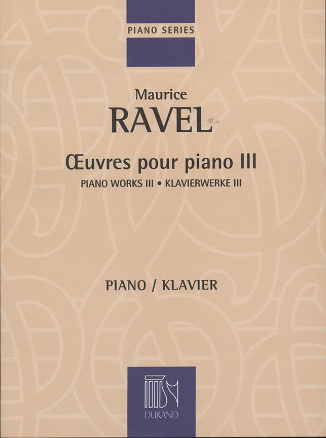 Oeuvres Pour Piano - Volume III - Piano Works III - Klavierwerke III - skladby pro klavír